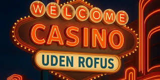 Rofus Casino uden ROFUS Spil Sikkert og Ansvarligt