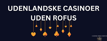 MGA Casino Uden ROFUS Din Guide til Sikker Online Spil