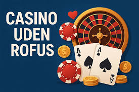 Online Casino Uden Om ROFUS Din Guide til Spil uden Begrænsninger 1449024927 Online Casino Uden Om ROFUS Din Guide til Spil uden Begrænsninger 1449024927
